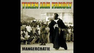 tiken jah fakoly  mangercratie  album complet [upl. by Servais574]