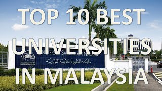 Top 10 Best Universities In MalaysiaTop 10 Universidades De Malasia [upl. by Yorker752]