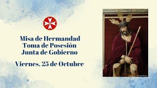 Misa de Hermandad y Toma de Posesión Junta de Gobierno Viernes 25 de Octubre [upl. by Akcimehs]