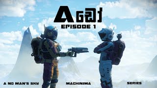 ADO  A No Mans Sky Machinima EPISODE 01 [upl. by Rodrigo151]