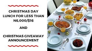 CHRISTMAS DAY LUNCH FOR LESS THAH N600016  CHRISTMAS GIVEAWAY ANNOUNCEMENT ZEELICIOUS FOODS [upl. by Sharlene]