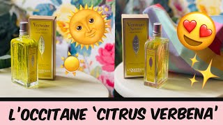 Loccitane Citrus Verbena Verveine Agrumes Perfume REVIEW [upl. by Selinski]