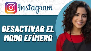 Cómo desactivar el modo efímero en Instagram en Android [upl. by Eednus541]