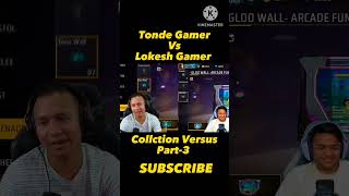 Lokesh Gamer Collection Vs Tonde Gamer very Funny 😅😂 feeefireshorts trendingshorts viralshorts [upl. by Gareri]