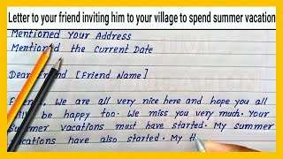 Write a letter to your friend inviting him to your village to spend summer vacation  Letter writing [upl. by Hcra]