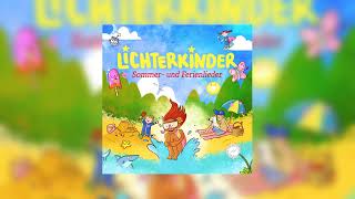 Lichterkinder  Sommer und Ferienlieder  Full Album Stream Audio [upl. by Ellivnarg]