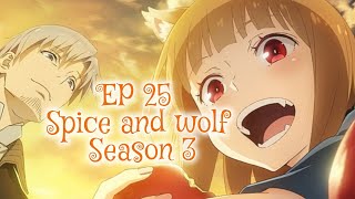 Spice and wolf season 3 episode 25 English dub release date [upl. by Brunhilda272]