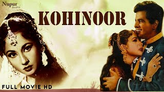 Kohinoor 1960 Full Movie  Dilip Kumar Meena Kumari  Bollywood Hindi Classic Movies [upl. by Arraic306]