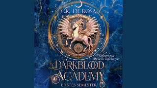 Kapitel 45  Darkblood Academy Erstes Semester  Romantasy Hörbuch [upl. by Mylan847]