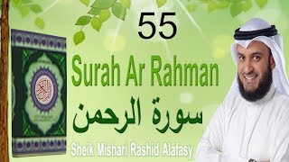 55 Surah Ar Rahman Mishary Rashid Alafasy  Beautiful Emotional Crying and Best Recitation [upl. by Squires]