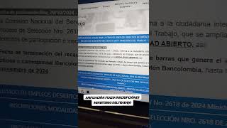 AMPLIACIÓN PLAZO INSCRIPCIONES CONVOCATORIA MINISTERIO DEL TRABAJO cnsc simo convocatorias [upl. by Dickson406]