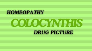 COLOCYNTHIS  COLOCYNTH  DRUG PICTURE  MATERIA MEDICA  BHMS  MM  REMEDY  EXPLAINED [upl. by Brom]