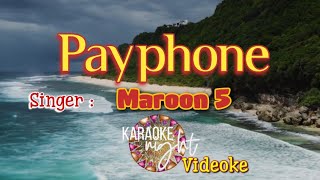 PAYPHONE  MAROON 5  KARAOKE  VIDEOKE [upl. by Hcahsem]