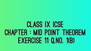 Chapter 11 Mid point theorem class 9th icse board [upl. by Cristoforo]