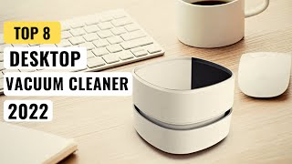 Top 8 Best Desktop Vacuum Cleaner 2022 [upl. by Korwin]