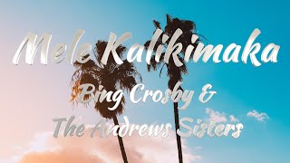 Bing Crosby Ft The Andrews Sisters  Mele Kalikimaka Hawaiian Christmas Song Lyrics [upl. by Mellisent]