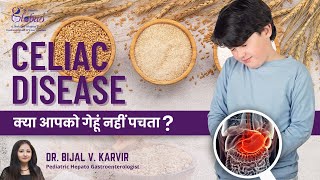 Diet for Gluten Sensitive Enteropathy  Celiac Disease  Diagnosis Treatment  Dr Bijal Karvir [upl. by Rigdon955]