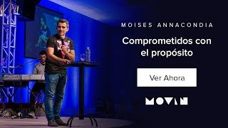 Moises Annacondia  Comprometidos con el Propósito  Movin 2018 [upl. by Blanche]