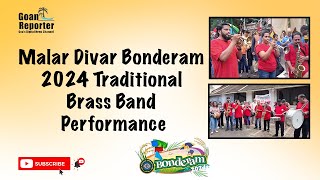 Goan Reporter Malar Divar Bonderam 2024 Traditional Brass Band Performance [upl. by Suedaht]