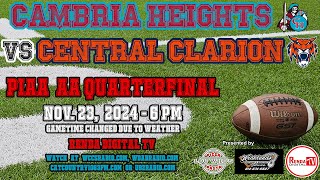 Cambria Heights vs Central Clarion PIAA AA Quarterfinal Playoff Game 112324 [upl. by Sirovat602]