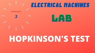 Electrical Machines  EXP  2  Hopkinsons Test [upl. by Lucienne]