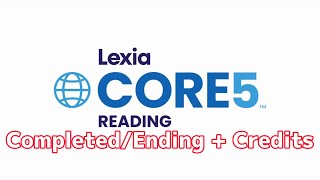 Lexia Core5 Reading CompletedEnding  Credits REUPLOADED [upl. by Chil717]