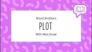 GCSE English Literature  Blood Brothers Plot Analysis [upl. by Virginie306]