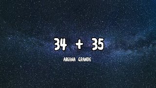 Ariana Grande  34  35 Lyrics [upl. by Latty782]