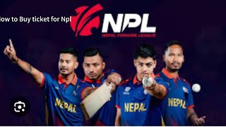 How to Buy ticket for Npl  cricket [upl. by Aissac]