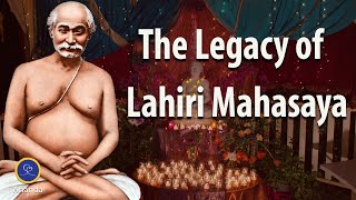 The Legacy of Lahiri Mahasaya [upl. by Callery]