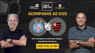 BAHIA 0 x 2 FLAMENGO  Campeonato Brasileiro  29ª Rodada  05102024  AO VIVO [upl. by Joanna223]