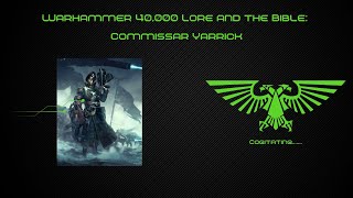 Commissar Yarrick  Warhammer 40k Lore and the Bible [upl. by Ynoyrb]