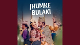 Jhumke Bulaki [upl. by Spillar]