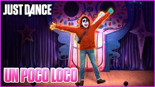 Just Dance 2019 Un Poco Loco from Disney•Pixar’s Coco  Official Track Gameplay US [upl. by Laamak]