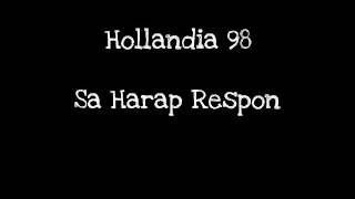 Hollandia 98  Sa Harap Respon  lyric Video [upl. by Radford]