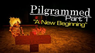 A New Beginning  Pilgrammed Part 1 [upl. by Cally635]