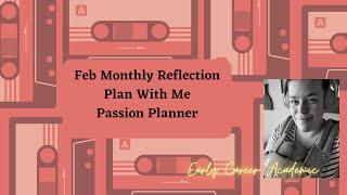 February Monthly Reflection  Passion Planner [upl. by Scotti]