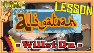 Alligatoah WILLST DU Akustik Gitarren TutorialTABSCHORDS Video Lesson [upl. by Ciredec]