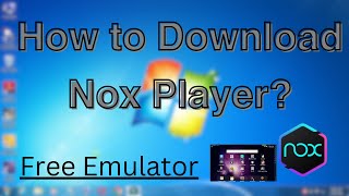 How to Download amp Install Nox Player in Windows 7 ComputerLaptop [upl. by Randi]