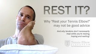 Tennis Elbow Treatment Forget Resting  Rest Is RUST In Treating Tennis Elbow [upl. by Ikcaj]