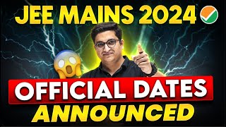 JEE MAINS 2024 Exam Date RELEASED 🤯  NTA OFFICIAL UPDATE ✅ JEE2024 [upl. by Eitsirhc]