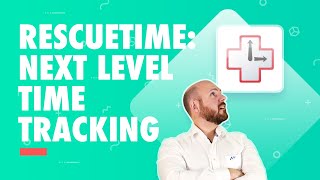 How to Better Use Your Time in 2021 with RescueTime [upl. by Shir]