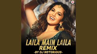 Laila Main Laila Remix by DJ Notorious [upl. by Alleyn234]