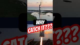 Why does SpaceX catch Starship Rockets [upl. by Faden972]