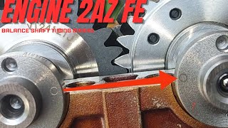 toyota 24 balance shaft timing engine 2az fe balance shaft timing marks [upl. by Lerad51]