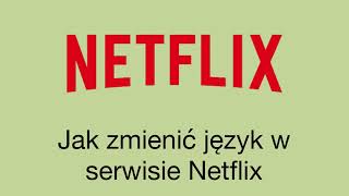 Jak zmienić język w serwisie Netflix [upl. by Adnilahs]