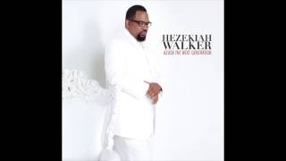 Hezekiah Walker  Every Praise [upl. by Ratep]