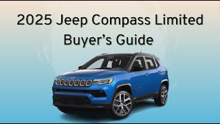 2025 Jeep Compass Limited Buyers Guide [upl. by Ahseekan]