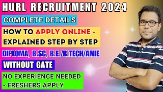 HURL recruitment 2024  GETs and DETs  No GATE  HURL recruitment 2024 form fill up jobupdate 69 [upl. by Htiderem991]