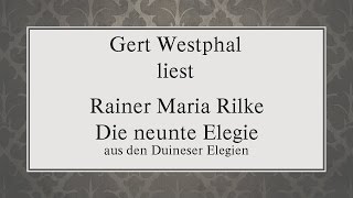 Rainer Maria Rilke „Die neunte Elegiequot 19121922 [upl. by Arv]